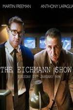 Watch The Eichmann Show Wolowtube