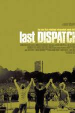 Watch The Last Dispatch Wolowtube