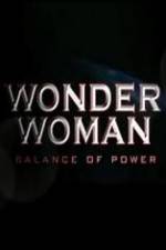 Watch Wonder Woman: Balance of Power Wolowtube