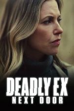 Watch Deadly Ex Next Door Wolowtube