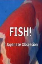 Watch Fish A Japanese Obsession Wolowtube