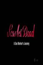 Watch Scarlet Road: A Sex Workers Journey Wolowtube