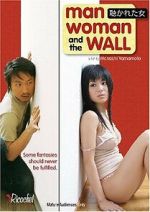 Watch Man, Woman and the Wall 0123movies