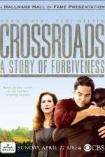 Watch Crossroads A Story of Forgiveness Wolowtube