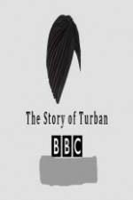 Watch BBC The Story of the Turban Wolowtube