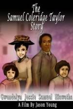 Watch The Samuel Coleridge-Taylor Story Wolowtube
