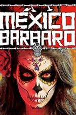 Watch Barbarous Mexico Wolowtube