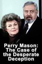 Watch Perry Mason: The Case of the Desperate Deception Wolowtube