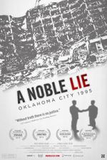 Watch A Noble Lie: Oklahoma City 1995 Wolowtube