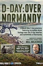Watch D-Day: Over Normandy Narrated by Bill Belichick Wolowtube