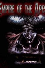 Watch Empire of the Apes Wolowtube