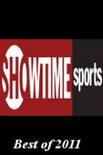 Watch Showtime Sports Best of 2011 Wolowtube