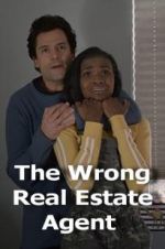 Watch The Wrong Real Estate Agent Wolowtube