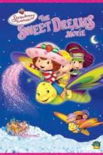 Watch Strawberry Shortcake: The Sweet Dreams Movie Wolowtube