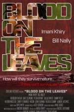 Watch Blood on the Leaves Wolowtube