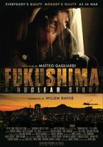 Watch Fukushima: A Nuclear Story Wolowtube