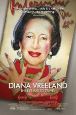 Watch Diana Vreeland: The Eye Has to Travel Wolowtube
