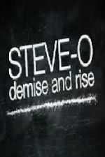 Watch Steve-O: Demise and Rise Wolowtube