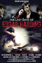 Watch The Last Days of Edgar Harding Wolowtube