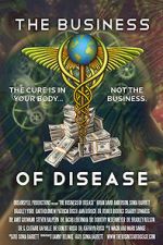 Watch The Business of Disease Wolowtube