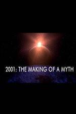 Watch 2001: The Making of a Myth Wolowtube