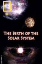 Watch National Geographic Birth of The Solar System Wolowtube