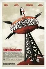 Watch Swearnet: The Movie Wolowtube