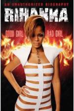 Watch Rihanna: Good Girl, Bad Girl Wolowtube