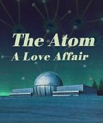 Watch The Atom a Love Story Wolowtube