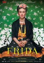 Watch Frida. Viva la Vida Wolowtube