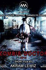 Watch Zombie Doctor Wolowtube