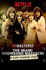Watch ReMastered: The Miami Showband Massacre Wolowtube
