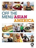 Watch Off the Menu: Asian America Wolowtube