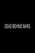 Watch Dead Behind Bars Wolowtube