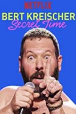 Watch Bert Kreischer: Secret Time Wolowtube