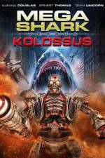 Watch Mega Shark vs. Kolossus Wolowtube