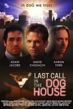 Watch Last Call in the Dog House Wolowtube