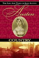 Watch Austen Country: The Life & Times of Jane Austen Wolowtube
