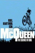 Watch Steve McQueen: The Essence of Cool Wolowtube