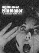 Watch Nightmare at Elm Manor Wolowtube