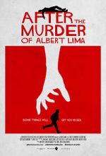 Watch After the Murder of Albert Lima Wolowtube