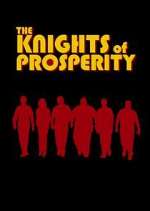 Watch The Knights of Prosperity Wolowtube