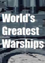 Watch World's Greatest Warships Wolowtube