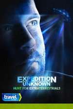 Watch Expedition Unknown: Hunt for Extraterrestrials Wolowtube