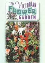 Watch The Victorian Flower Garden Wolowtube
