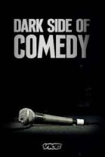 Watch Dark Side of Comedy Wolowtube