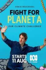 Watch Fight for Planet A: Our Climate Challenge Wolowtube