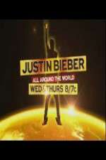 Watch Justin Bieber All Around the World Wolowtube