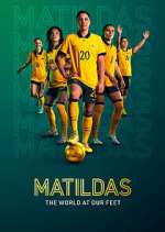 Watch Matildas: The World at Our Feet Wolowtube