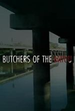 Watch Butchers of the Bayou Wolowtube
